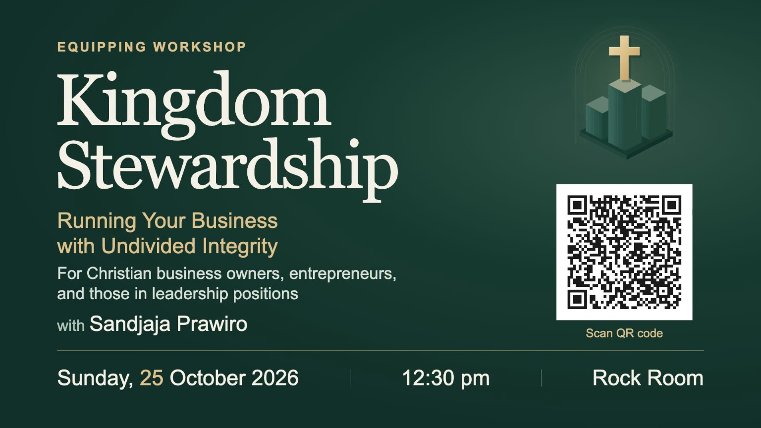 Kingdom Stewardship: Running Your Business with Undivided Integrity, with Sandjaja Prawiro, Sunday October 25, 2026