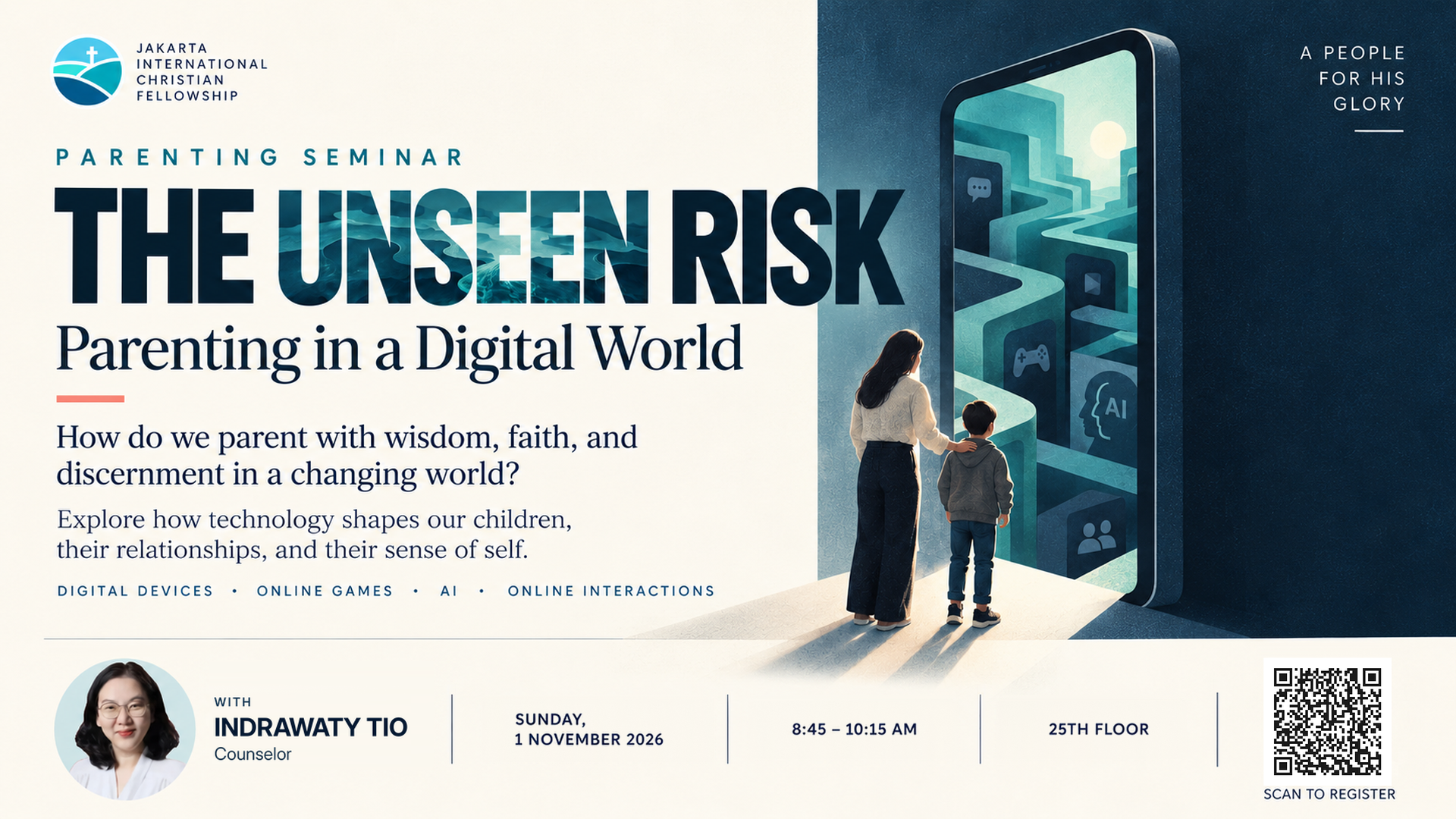 The Unseen Risk: Parenting in a Digital World, with counselor Indrawaty Tio, Sunday 1 November 2026
